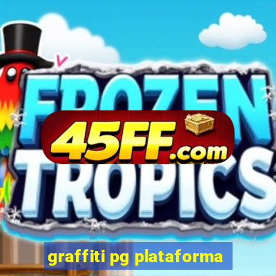 graffiti pg plataforma